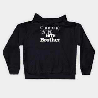 Camping traveling with brother Kids Hoodie